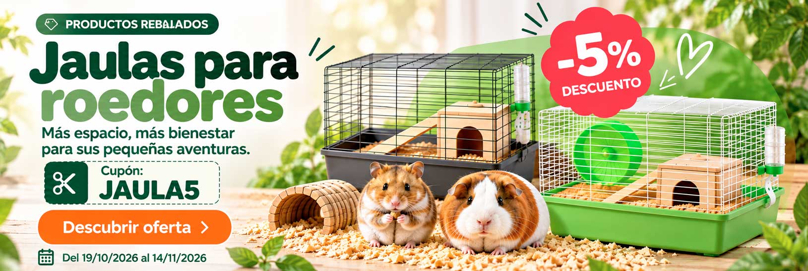 Banner promocional de jaulas para roedores con un 5% de descuento en AnimalExpress. Jaulas para hámsters y cobayas, con el cupón Jaula5, del 19 de octubre al 14 de noviembre de 2026.